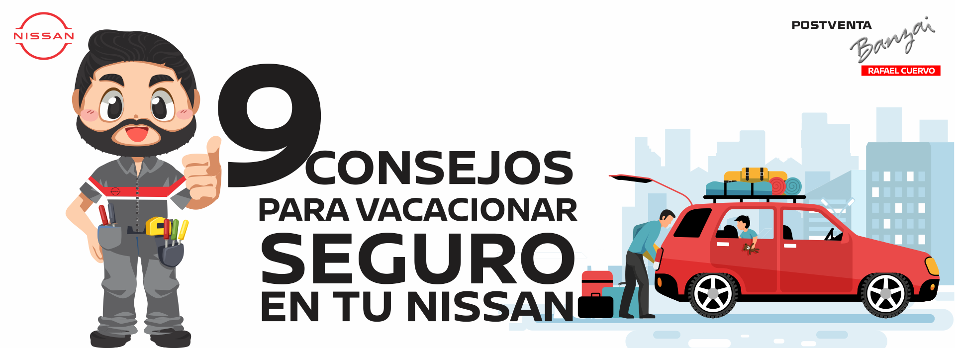 9 CONSEJOS PARA VACACIONAR SEGURO EN TU NISSAN